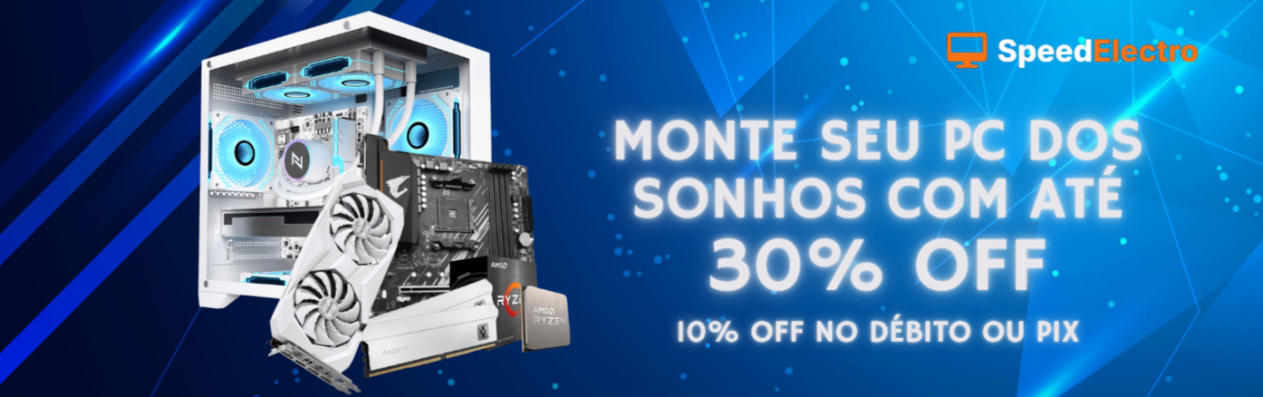 Promoção Especial - PCs Gamer